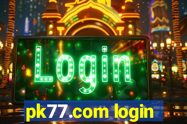 pk77.com login